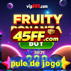 pule de jogo